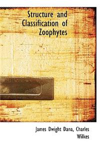 Structure and Classification of Zoophytes