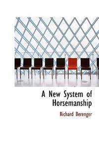 A New System of Horsemanship