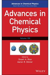 Advances in Chemical Physics, Volume 155