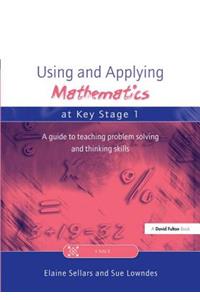 Using and Applying Mathematics at Key Stage 1