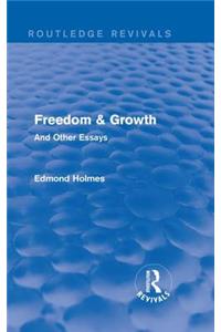 Freedom & Growth (Routledge Revivals)