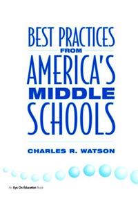 Best Practices from America's Middle Schools