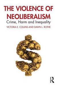 The Violence of Neoliberalism