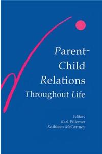 Parent-child Relations Throughout Life