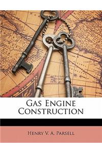 Gas Engine Construction