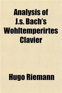 Analysis of J.S. Bach's Wohltemperirtes Clavier