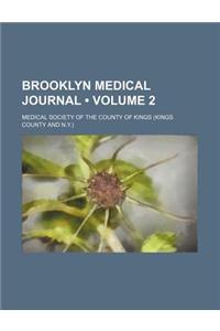 Brooklyn Medical Journal (Volume 2)