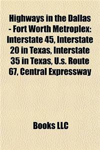 Highways in the Dallas - Fort Worth Metroplex