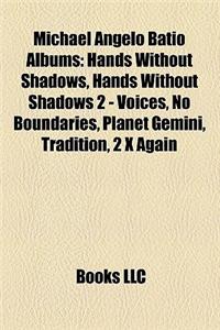 Michael Angelo Batio Albums