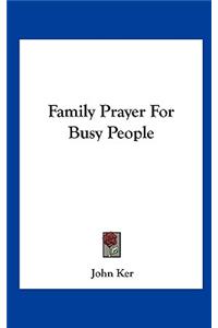 Family Prayer for Busy People