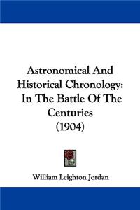 Astronomical and Historical Chronology