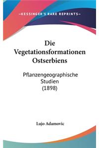 Die Vegetationsformationen Ostserbiens