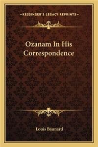 Ozanam in His Correspondence