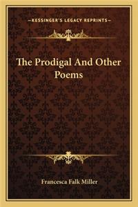 The Prodigal And Other Poems