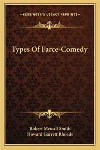 Types Of Farce-Comedy