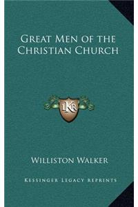 Great Men of the Christian Church