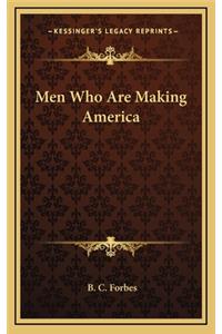 Men Who Are Making America