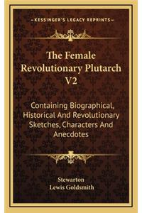 The Female Revolutionary Plutarch V2
