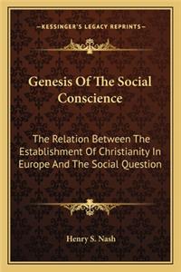 Genesis Of The Social Conscience