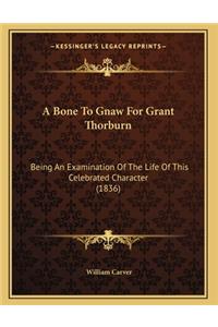 A Bone To Gnaw For Grant Thorburn