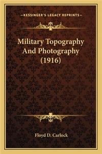 Military Topography and Photography (1916)