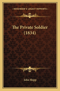 The Private Soldier (1834)