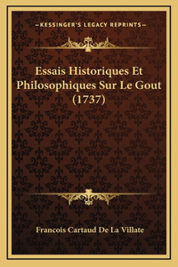 Essais Historiques Et Philosophiques Sur Le Gout (1737)