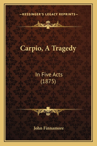 Carpio, A Tragedy