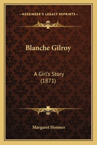 Blanche Gilroy