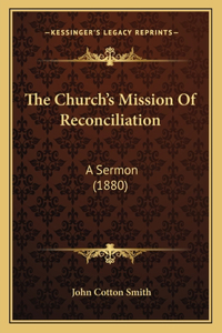 The Church's Mission Of Reconciliation