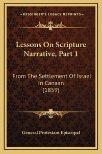 Lessons On Scripture Narrative, Part 1