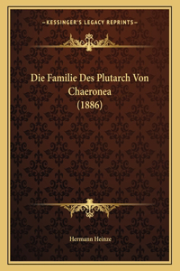 Die Familie Des Plutarch Von Chaeronea (1886)