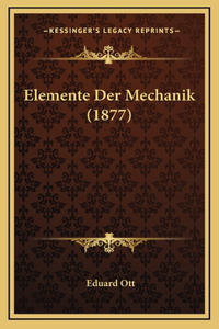 Elemente Der Mechanik (1877)