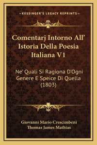 Comentarj Intorno All' Istoria Della Poesia Italiana V1