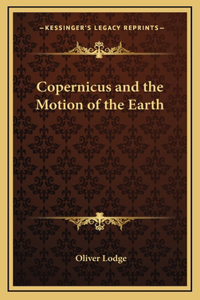 Copernicus and the Motion of the Earth