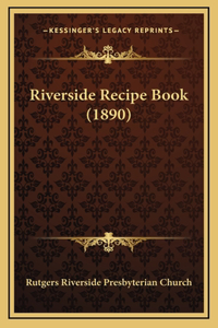 Riverside Recipe Book (1890)