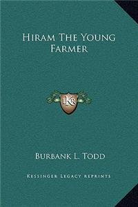 Hiram The Young Farmer