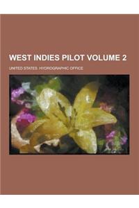 West Indies Pilot Volume 2