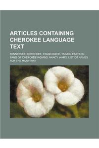 Articles Containing Cherokee Language Text: Tennessee, Cherokee, Stand Watie, Tanasi, Eastern Band of Cherokee Indians, Nancy Ward