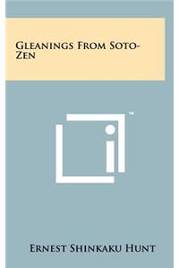 Gleanings From Soto-Zen