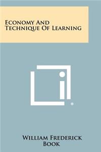 Economy and Technique of Learning