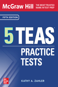 McGraw Hill 5 Teas Practice Tests, Fifth Edition