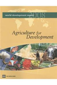 World Development Report 2008: Agriculture for Development