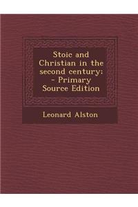 Stoic and Christian in the Second Century;