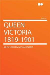 Queen Victoria 1819-1901