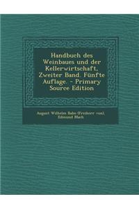 Handbuch des Weinbaues und der Kellerwirtschaft, Zweiter Band. Fünfte Auflage.