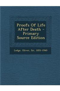 Proofs of Life After Death