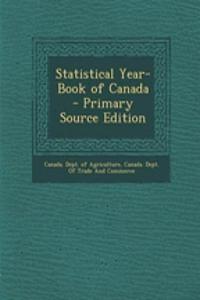 Statistical Year-Book of Canada - Primary Source Edition