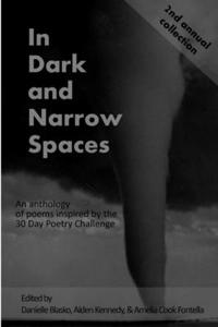 In Dark and Narrow Spaces