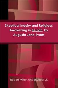 Skeptical Inquiry and Religious Awakening in Beulah, by Augusta Jane Evans